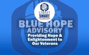 Blue Hope Advisory Giving Veterans Hope & Enlightenment: The Street